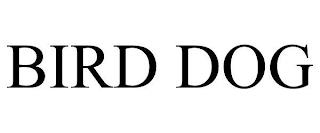 BIRD DOG trademark