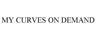 MY CURVES ON DEMAND trademark