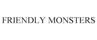 FRIENDLY MONSTERS trademark