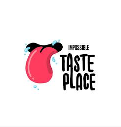 IMPOSSIBLE TASTE PLACE trademark