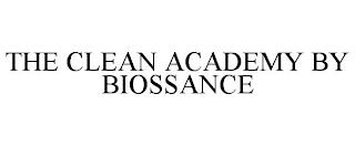 THE CLEAN ACADEMY BY BIOSSANCE trademark