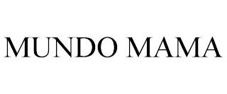 MUNDO MAMA trademark