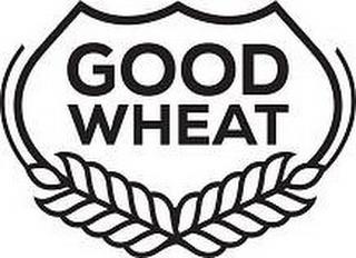 GOOD WHEAT trademark