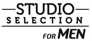 STUDIO SELECTION FOR MEN trademark