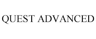 QUEST ADVANCED trademark