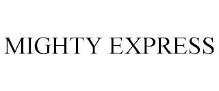 MIGHTY EXPRESS trademark