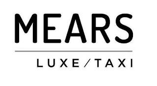 MEARS LUXE TAXI trademark