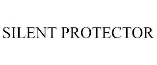 SILENT PROTECTOR trademark