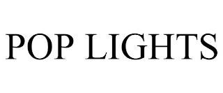 POP LIGHTS trademark