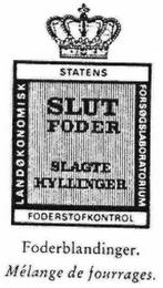 SLUT FODER SLAGTE KYLLINGER STATENS FODERSTOFKONTROL trademark