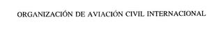 ORGANIZACIÓN DE AVIACIÓN CIVIL INTERNACIONAL trademark