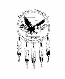 PAIUTE INDIAN TRIBE OF UTAH. FEDERALLY RECOGNIZED APRIL 3, 1980 trademark