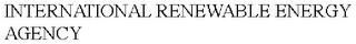 INTERNATIONAL RENEWABLE ENERGY AGENCY trademark