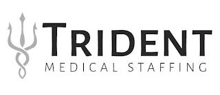 TRIDENT MEDICAL STAFFING trademark