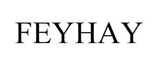 FEYHAY trademark