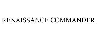 RENAISSANCE COMMANDER trademark