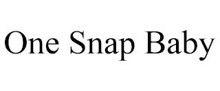 ONE SNAP BABY trademark