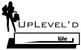 UPLEVEL'D! LIFE trademark