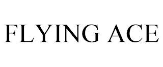 FLYING ACE trademark