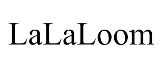 LALALOOM trademark