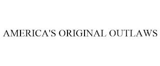 AMERICA'S ORIGINAL OUTLAWS trademark