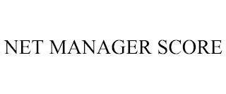 NET MANAGER SCORE trademark