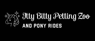 ITTY BITTY PETTING ZOO AND PONY RIDES trademark