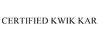 CERTIFIED KWIK KAR trademark