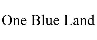 ONE BLUE LAND trademark