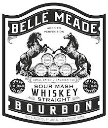 BELLE MEADE BOURBON AGED TO PERFECTION STRAIGHT BOURBON WHISKEY  SMALL BATCH HANDCRAFTED SOUR MASH WHISKEY STRAIGHT SW & CO BELLE MEADE BOURBON 45.2% ALCOHOL BY VOLUME (90.4 PROOF) 750ML trademark