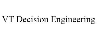 VT DECISION ENGINEERING trademark