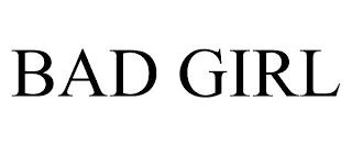 BAD GIRL trademark