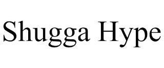 SHUGGA HYPE trademark