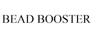 BEAD BOOSTER trademark