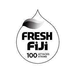 FRESH FIJI ATTACKS 100 STAINS trademark