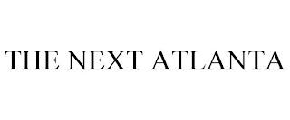 THE NEXT ATLANTA trademark