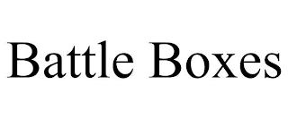 BATTLE BOXES trademark