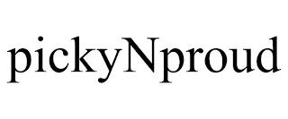 PICKYNPROUD trademark