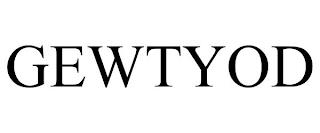 GEWTYOD trademark