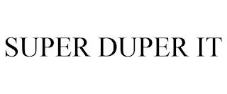 SUPER DUPER IT trademark