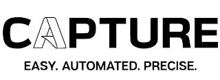 CAPTURE EASY. AUTOMATED. PRECISE. trademark