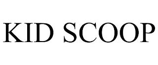 KID SCOOP trademark