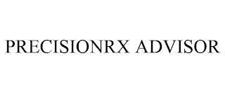 PRECISIONRX ADVISOR trademark