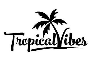 TROPICAL VIBES trademark