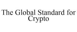 THE GLOBAL STANDARD FOR CRYPTO trademark