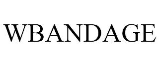 WBANDAGE trademark