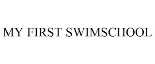 MY FIRST SWIMSCHOOL trademark