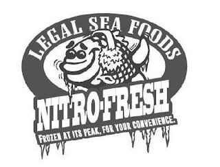 LEGAL SEA FOODS NITRO-FRESH FROZEN AT ITS PEAK, FOR YOUR CONVENIENCE trademark