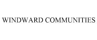 WINDWARD COMMUNITIES trademark