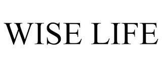 WISE LIFE trademark